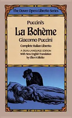 La Boheme de Puccini (Serie Dover Opera Libretto) - Puccini's La Boheme (the Dover Opera Libretto Series)