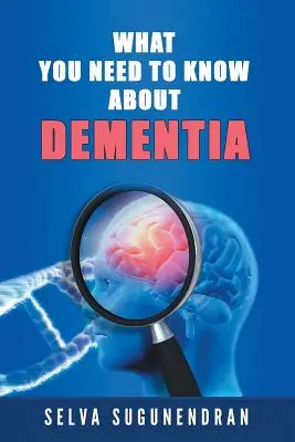 Lo que hay que saber sobre la demencia - What You Need to Know about Dementia