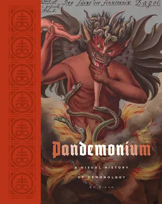 Pandemónium: Una historia visual de la demonología - Pandemonium: A Visual History of Demonology