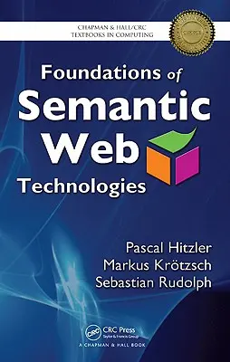 Fundamentos de las tecnologías de la web semántica - Foundations of Semantic Web Technologies