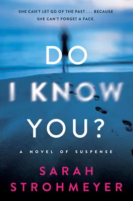 ¿Te conozco? Una novela de suspense - Do I Know You?: A Novel of Suspense