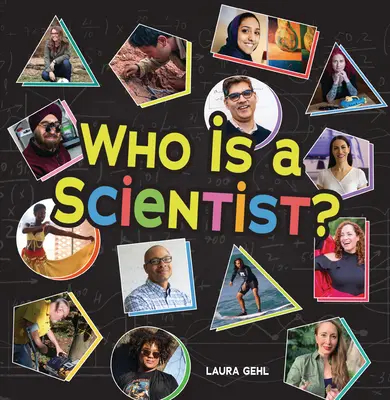 ¿Quién es un científico? - Who Is a Scientist?