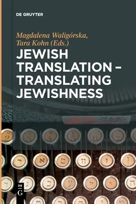 Traducción judía - Traducir lo judío - Jewish Translation - Translating Jewishness