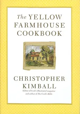 El libro de cocina de la granja amarilla - The Yellow Farmhouse Cookbook