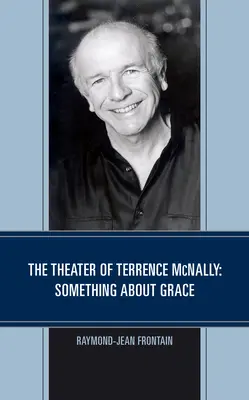 El teatro de Terrence McNally: Algo sobre Grace - The Theater of Terrence McNally: Something about Grace