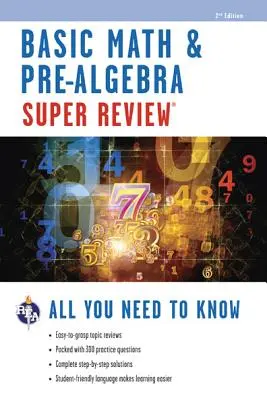 Súper repaso de matemáticas básicas y preálgebra - Basic Math & Pre-Algebra Super Review