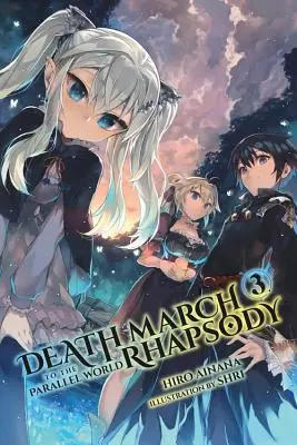 Death March to the Parallel World Rhapsody, Vol. 3 (Novela Ligera) - Death March to the Parallel World Rhapsody, Vol. 3 (Light Novel)