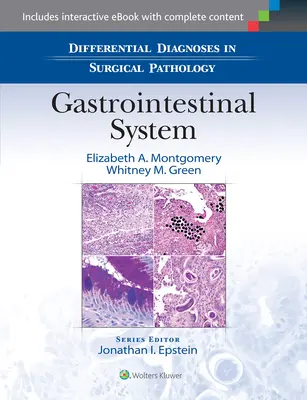 Diagnóstico diferencial en patología quirúrgica: Sistema gastrointestinal - Differential Diagnoses in Surgical Pathology: Gastrointestinal System