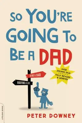 Así que vas a ser papá - So You're Going to Be a Dad