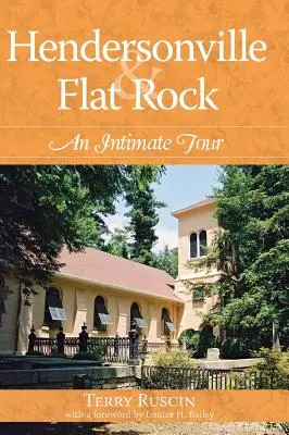 Hendersonville y Flat Rock: Un recorrido íntimo - Hendersonville & Flat Rock: An Intimate Tour