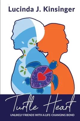 Corazón de tortuga: Amigos improbables con un vínculo que cambia la vida - Turtle Heart: Unlikely Friends with a Life-Changing Bond
