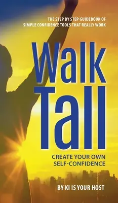 Caminar alto - Walk Tall