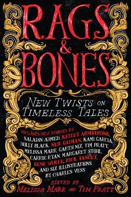 Trapos y huesos: Nuevos giros en cuentos eternos - Rags & Bones: New Twists on Timeless Tales