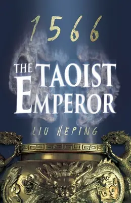 Serie 1566 Libro 1: - El Emperador Taoísta - 1566 Series Book 1: - The Taoist Emperor