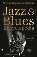 Enciclopedia definitiva del jazz y el blues: Nueva edición ampliada - Definitive Jazz & Blues Encyclopedia: New & Expanded Edition
