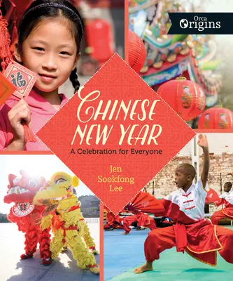 Año Nuevo chino: Una celebración para todos - Chinese New Year: A Celebration for Everyone