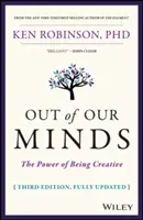 Out of Our Minds: El poder de ser creativo - Out of Our Minds: The Power of Being Creative