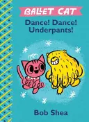 Ballet Cat ¡Baila! ¡Baile! ¡Calzoncillos! - Ballet Cat Dance! Dance! Underpants!