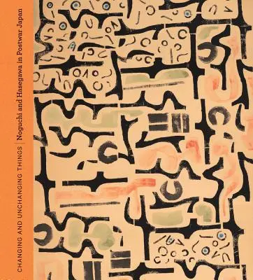 Cosas que cambian y cosas que no cambian: Noguchi y Hasegawa en el Japón de posguerra - Changing and Unchanging Things: Noguchi and Hasegawa in Postwar Japan