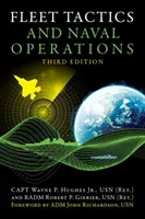 Tácticas de la flota y operaciones navales, tercera edición - Fleet Tactics and Naval Operations, Third Edition