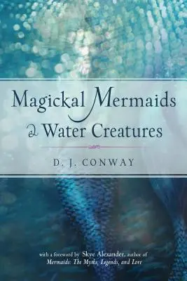 Magickal Mermaids and Water Creatures (Sirenas mágicas y criaturas acuáticas) - Magickal Mermaids and Water Creatures