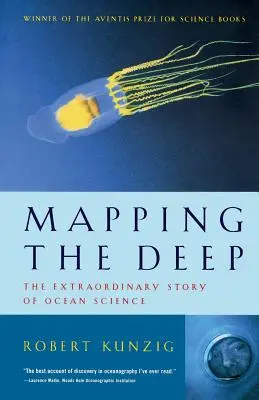 Cartografiando las profundidades: la extraordinaria historia de la ciencia oceánica - Mapping the Deep: The Extraordinary Story of Ocean Science