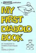 Mi primer libro de diábolos - Introducción a las técnicas del diábolo - My First Diabolo Book - An Introduction to Diabolo Techniques