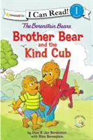 Los Osos Berenstain El Hermano Oso y el Cachorro Amable: Nivel 1 - The Berenstain Bears Brother Bear and the Kind Cub: Level 1