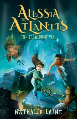 Alessia en Atlantis: el frasco prohibido - Alessia in Atlantis: The Forbidden Vial