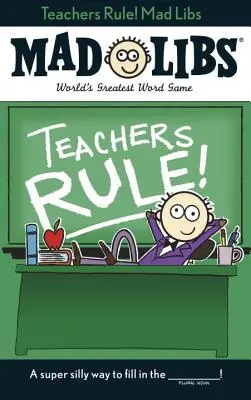 Los profesores mandan Mad Libs - Teachers Rule! Mad Libs