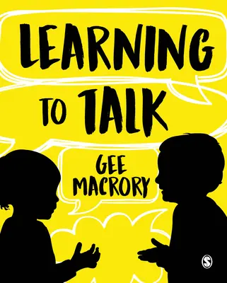 Aprender a hablar: Los múltiples contextos del desarrollo del lenguaje infantil - Learning to Talk: The Many Contexts of Children's Language Development