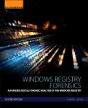 Análisis Forense del Registro de Windows: Análisis forense digital avanzado del registro de Windows - Windows Registry Forensics: Advanced Digital Forensic Analysis of the Windows Registry