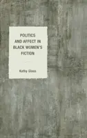 Política y afecto en la ficción de mujeres negras - Politics and Affect in Black Women's Fiction