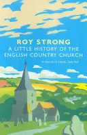 Pequeña historia de la iglesia rural inglesa - A Little History of the English Country Church