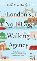 La agencia de paseos caninos número 1 de Londres: «Encantadora, divertida y conmovedora» - Adam Kay - London's No 1 Dog-Walking Agency - 'Charming, funny, heartwarming' - Adam Kay