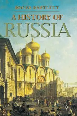 Historia de Rusia - A History of Russia