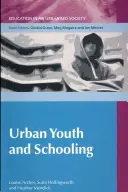 Jóvenes urbanos y escolarización: Experiencias e identidades de jóvenes en situación de riesgo educativo - Urban Youth and Schooling: The Experiences and Identities of Educationally 'at Risk' Young People