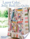 Layer Cake, Jelly Roll y Charm Quilts - Layer Cake, Jelly Roll and Charm Quilts