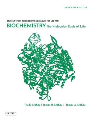 Bioquímica: La base molecular de la vida - Biochemistry: The Molecular Basis of Life