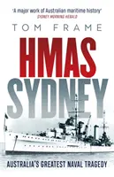 HMAS Sydney - La mayor tragedia naval de Australia - HMAS Sydney - Australia's Greatest Naval Tragedy