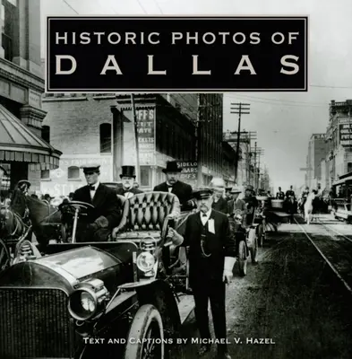 Fotos históricas de Dallas - Historic Photos of Dallas