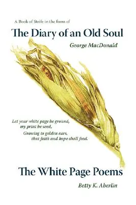 El diario de un alma vieja y los poemas de la página blanca - The Diary of an Old Soul & the White Page Poems