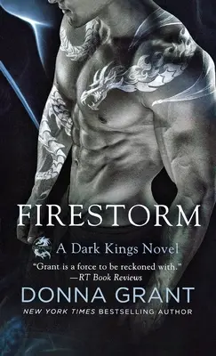 Tormenta de fuego: Una novela de los Reyes Oscuros - Firestorm: A Dark Kings Novel