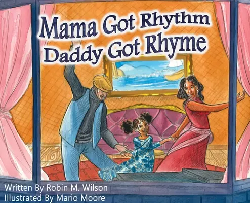 Mamá tiene ritmo Papá tiene rima - Mama Got Rhythm Daddy Got Rhyme