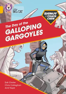 El Shinoy y la Cuadrilla del Caos El Día de las Gárgolas Galopantes Banda 09/Oro - The Shinoy and the Chaos Crew: The Day of the Galloping Gargoyles: Band 09/Gold