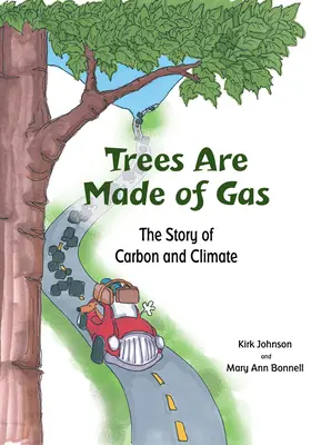 Los árboles están hechos de gas: la historia del carbono y el clima - Trees Are Made of Gas: The Story of Carbon and Climate