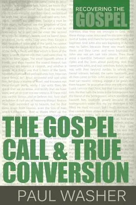 La llamada del Evangelio y la verdadera conversión - The Gospel Call and True Conversion