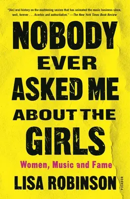 Nadie me preguntó nunca por las chicas: Mujeres, música y fama - Nobody Ever Asked Me about the Girls: Women, Music and Fame