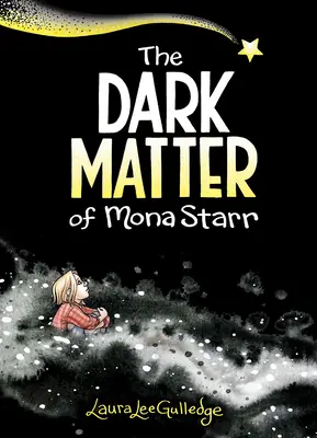 La materia oscura de Mona Starr - The Dark Matter of Mona Starr