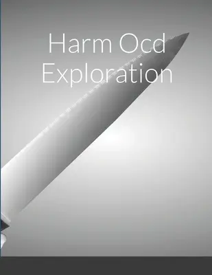 Exploración Ocd Daño - Harm Ocd Exploration